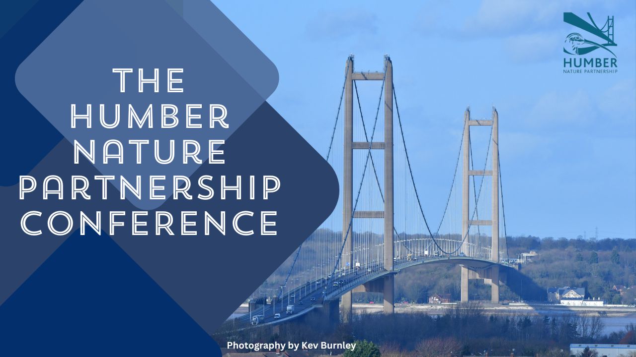 Poster for the Humbre Nature Partnerhsip conferance, with white text over blue boxes with the Humber bridge in the background.